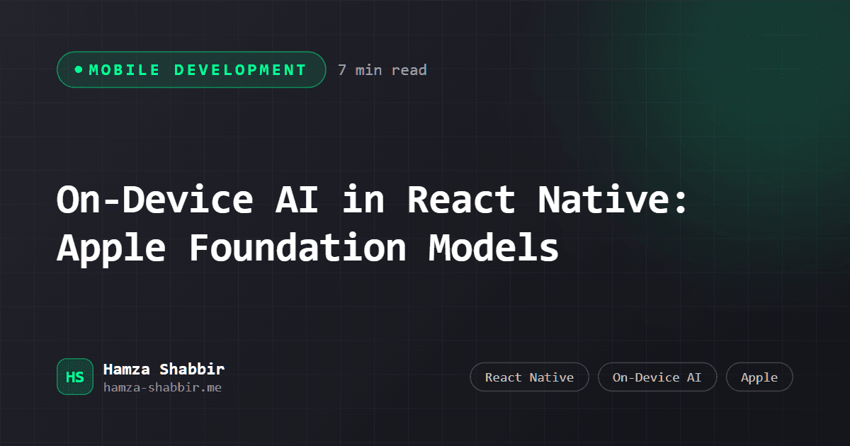 On-Device AI in React Native: Apple Foundation Models - branded cover card by Hamza Shabbir