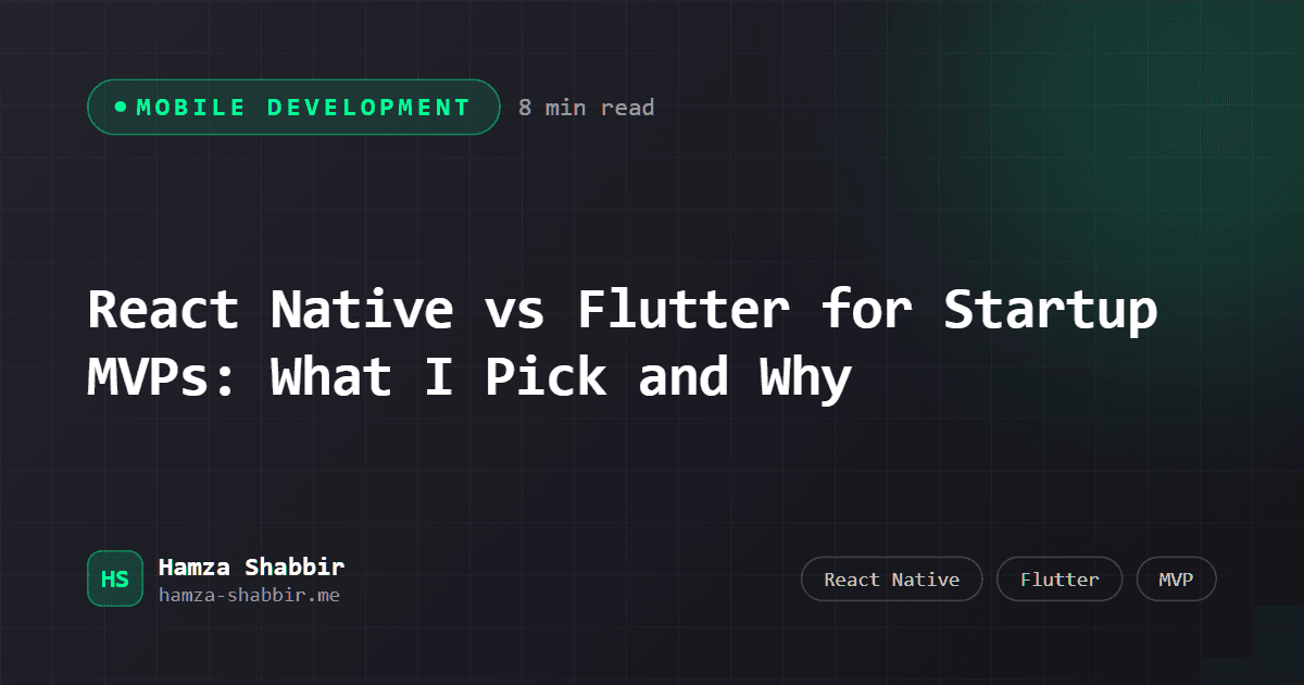 React Native vs Flutter for Startup MVPs: What I Pick and Why - branded cover card by Hamza Shabbir